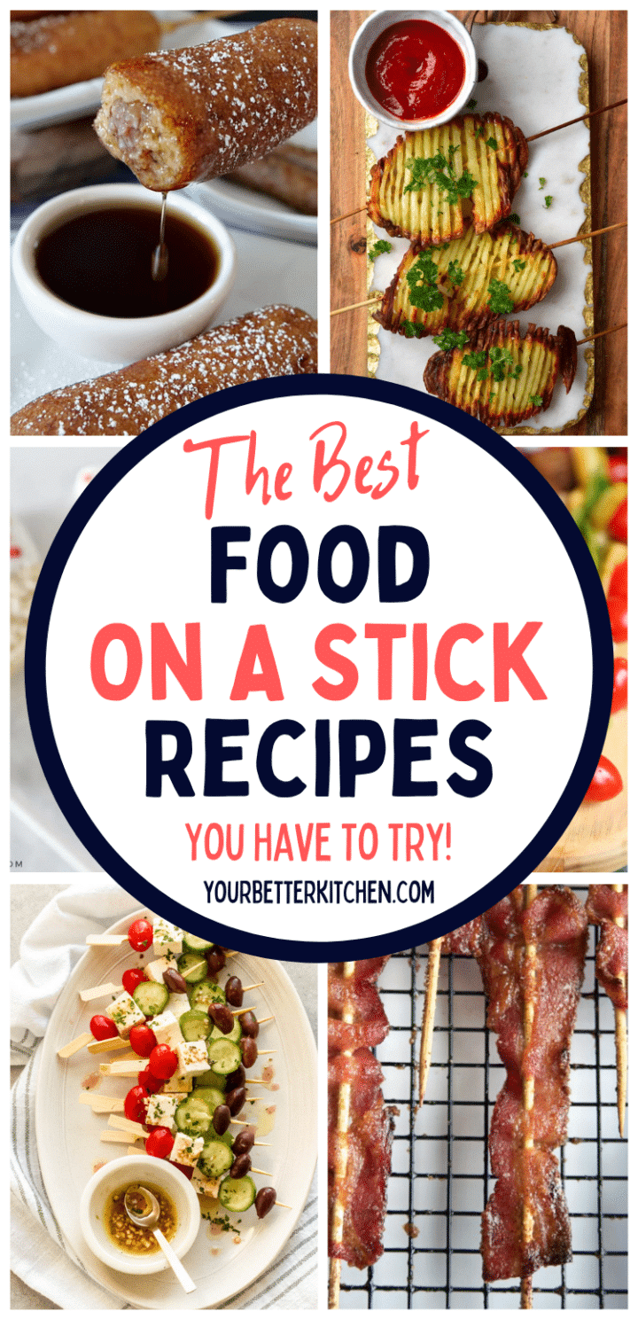 17 Food On A Stick Recipes