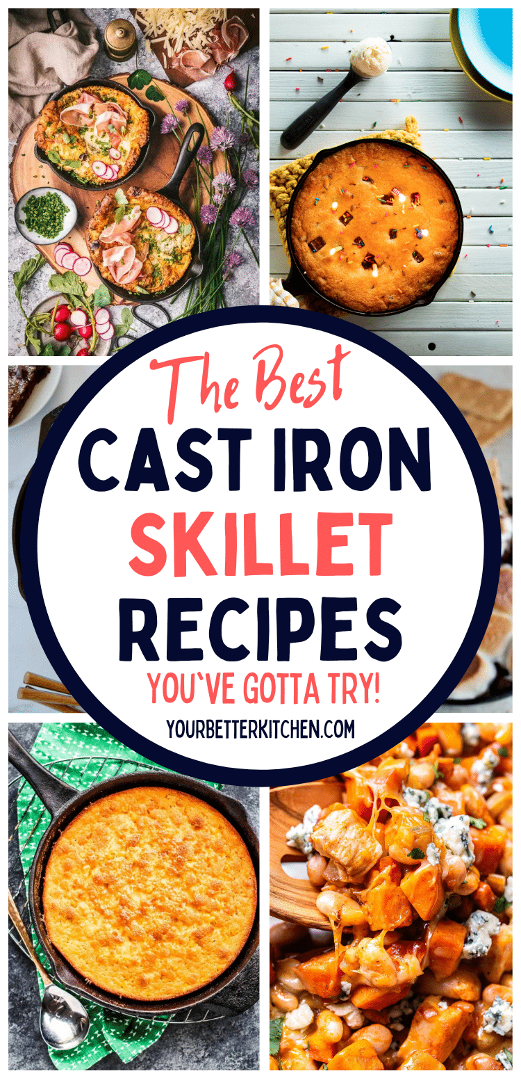 The best cast iron skillet recipes.
