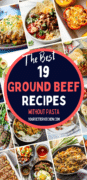 Pin Image with an assortment of ground beef recipe images and the words "The Best 19 Ground Beef Recipes without Pasta.""