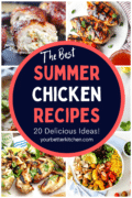 Pin image showing various summer chicken recipes.