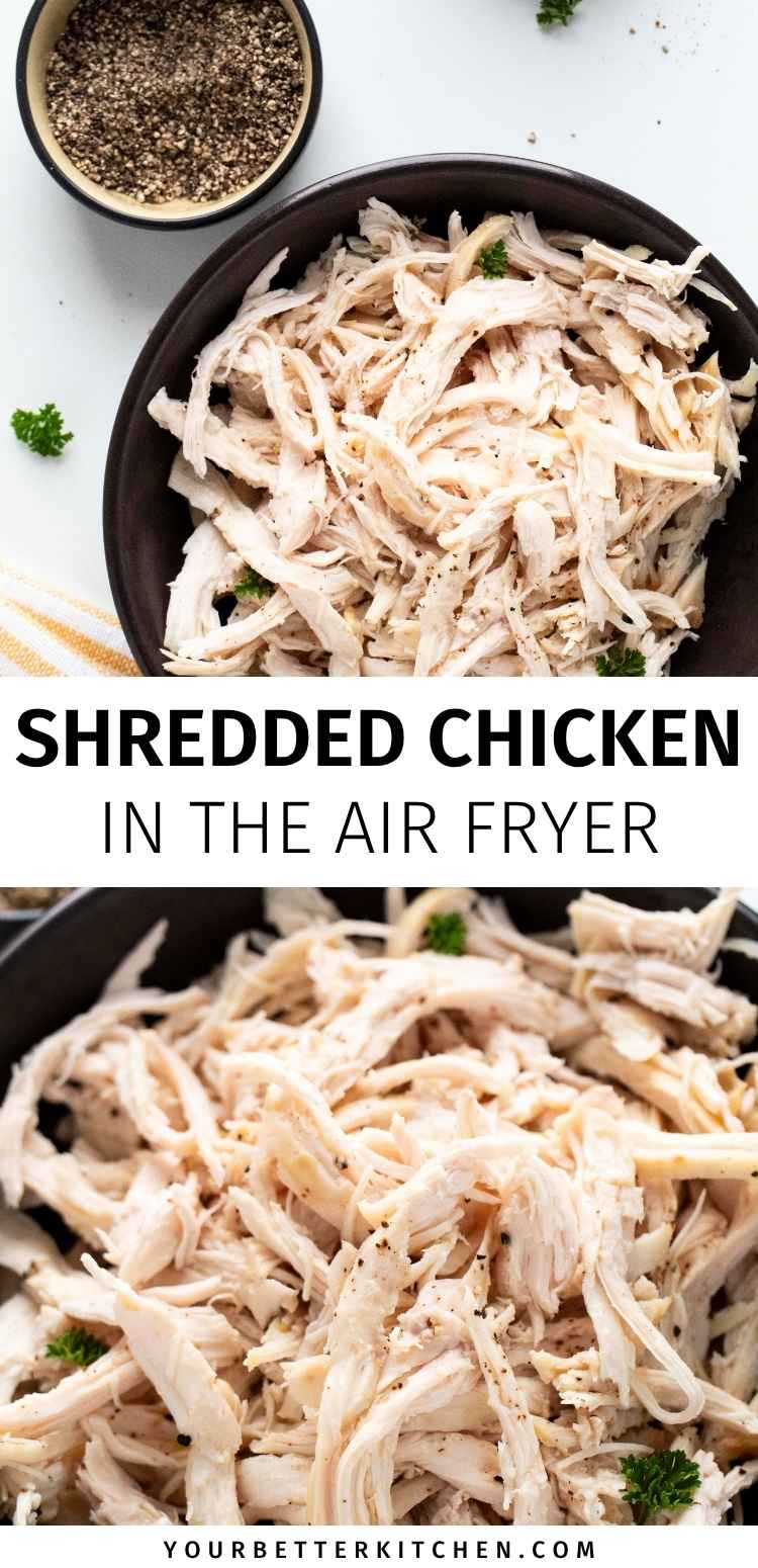 Pin image that reads, "Shredded Chicken In The Air Fryer."
