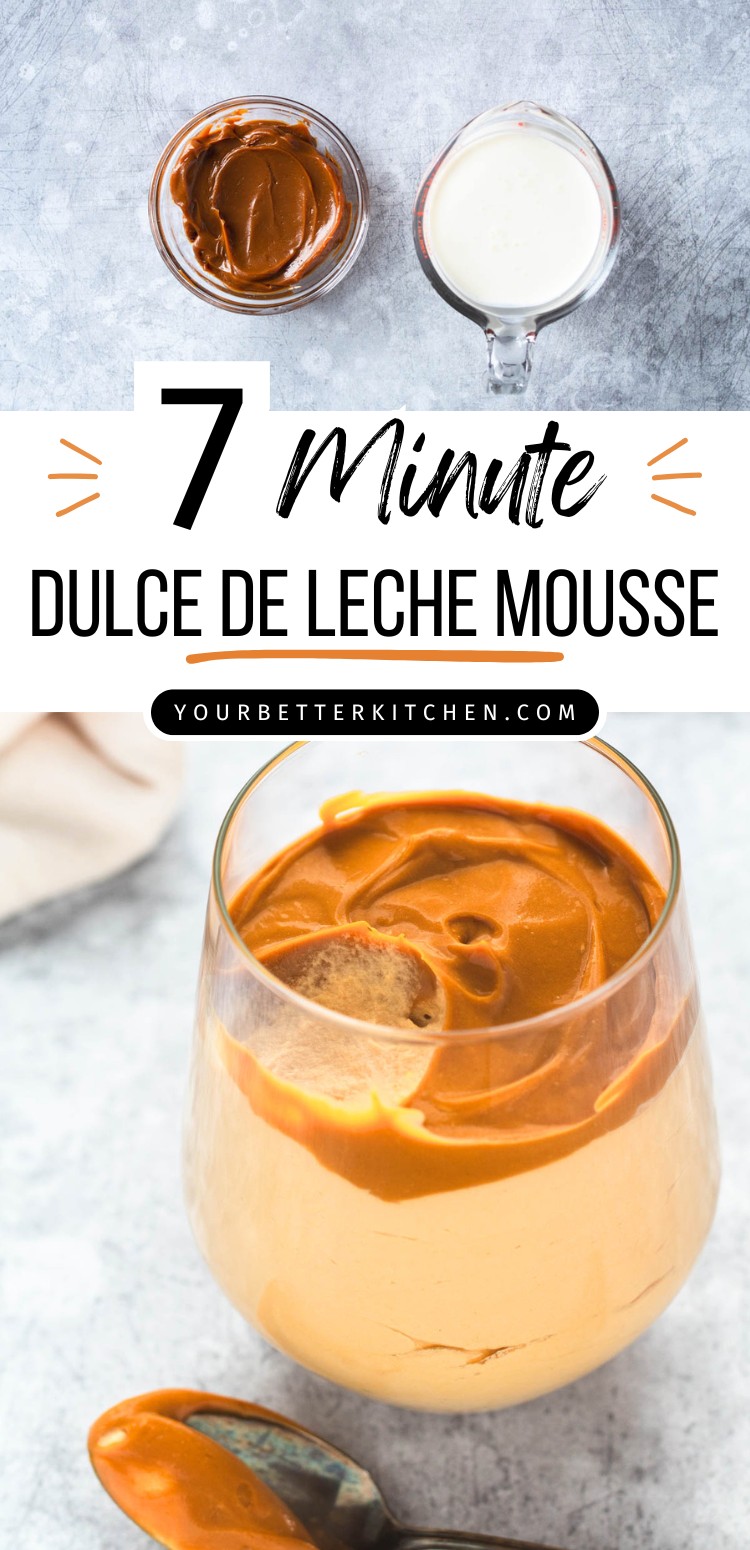 Pin image that reads, "7 Minute Dulce de Leche Mousse".