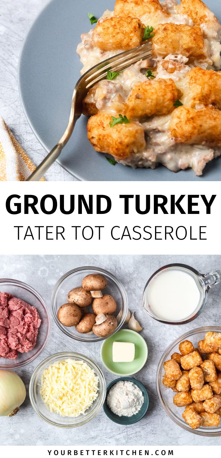 Pin image that reads, "Ground Turkey Tater Tot Casserole."
