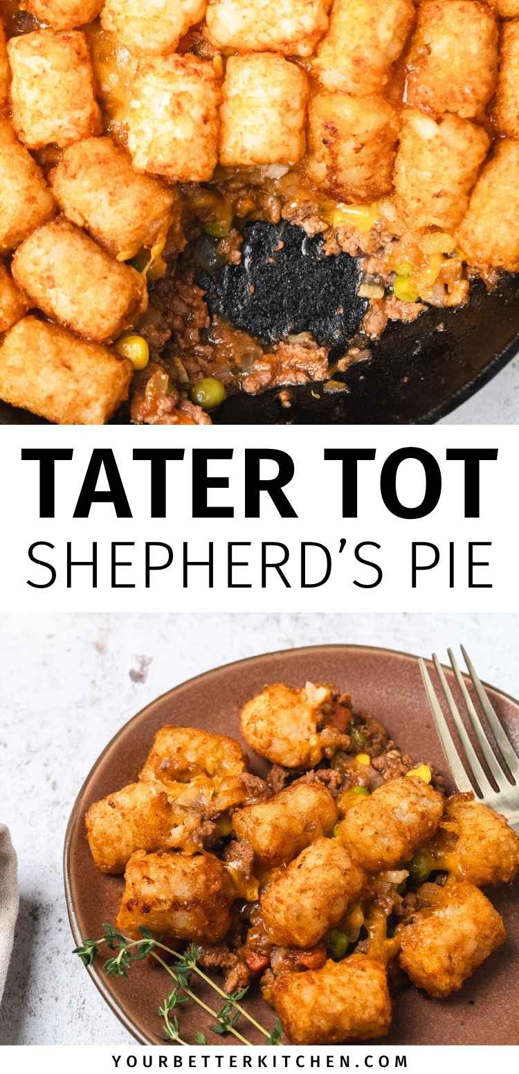 Pin image that reads, "Tater Tot Shepherd's Pie."