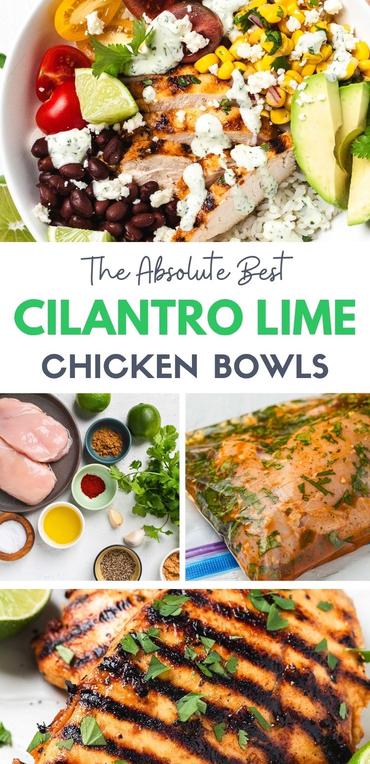 Pin image that reads , "The Absolute Best Cilantro Lime Chicken Bowls."