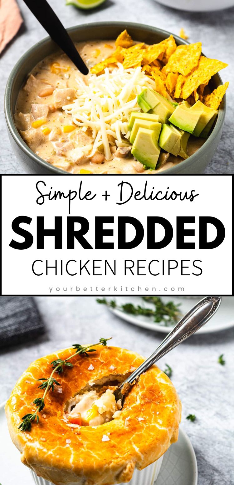 Pin image for shredded chicken recipes showing image of a chicken pot pie and white chicken chili.