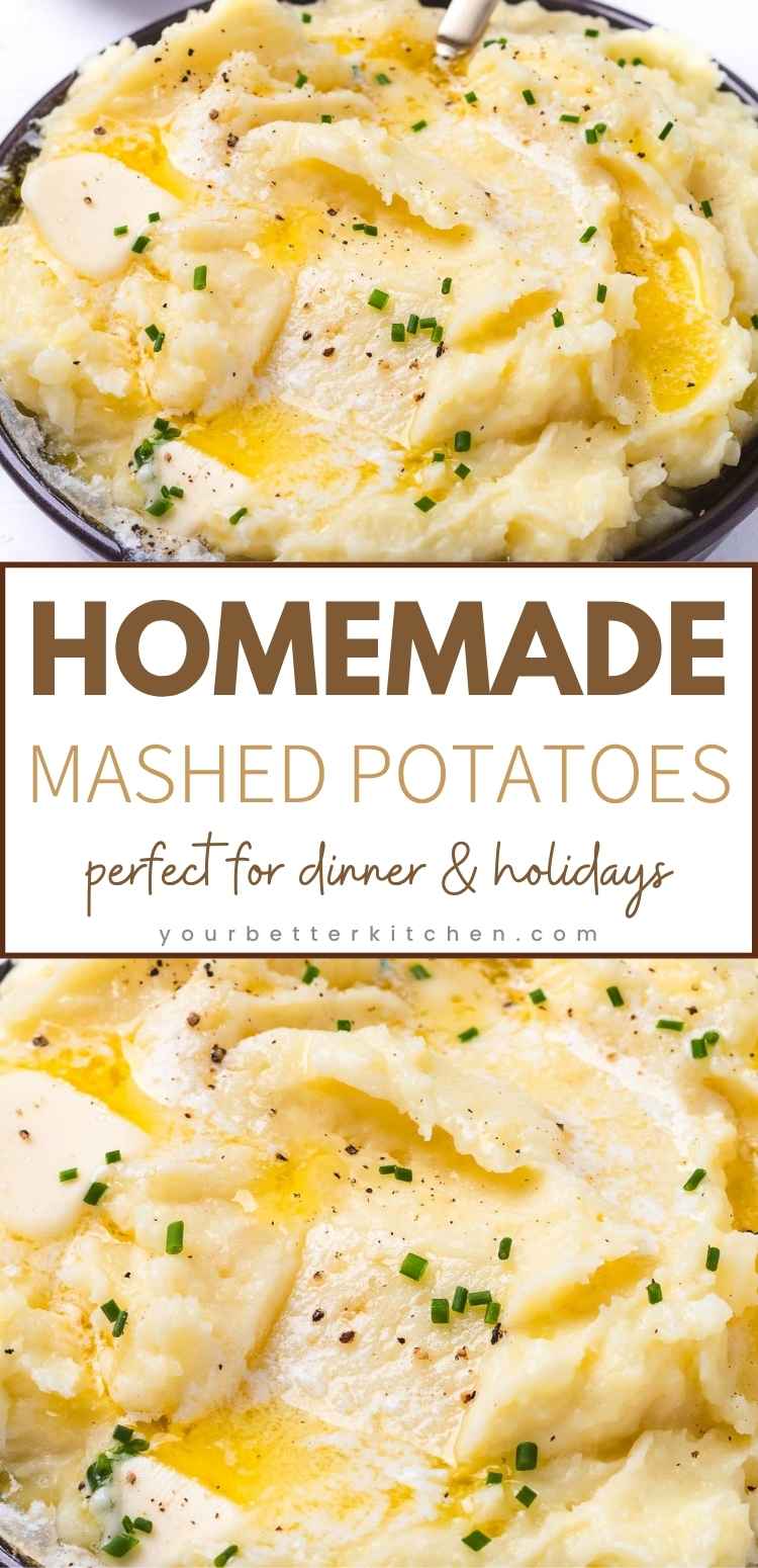 Pin image that reads, "Homemade Mashed Potatoes perfect for dinner & holidays."
