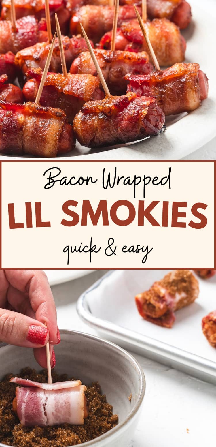 Pin image that reads "Bacon Wrapped Lil Smokies - quick and easy."