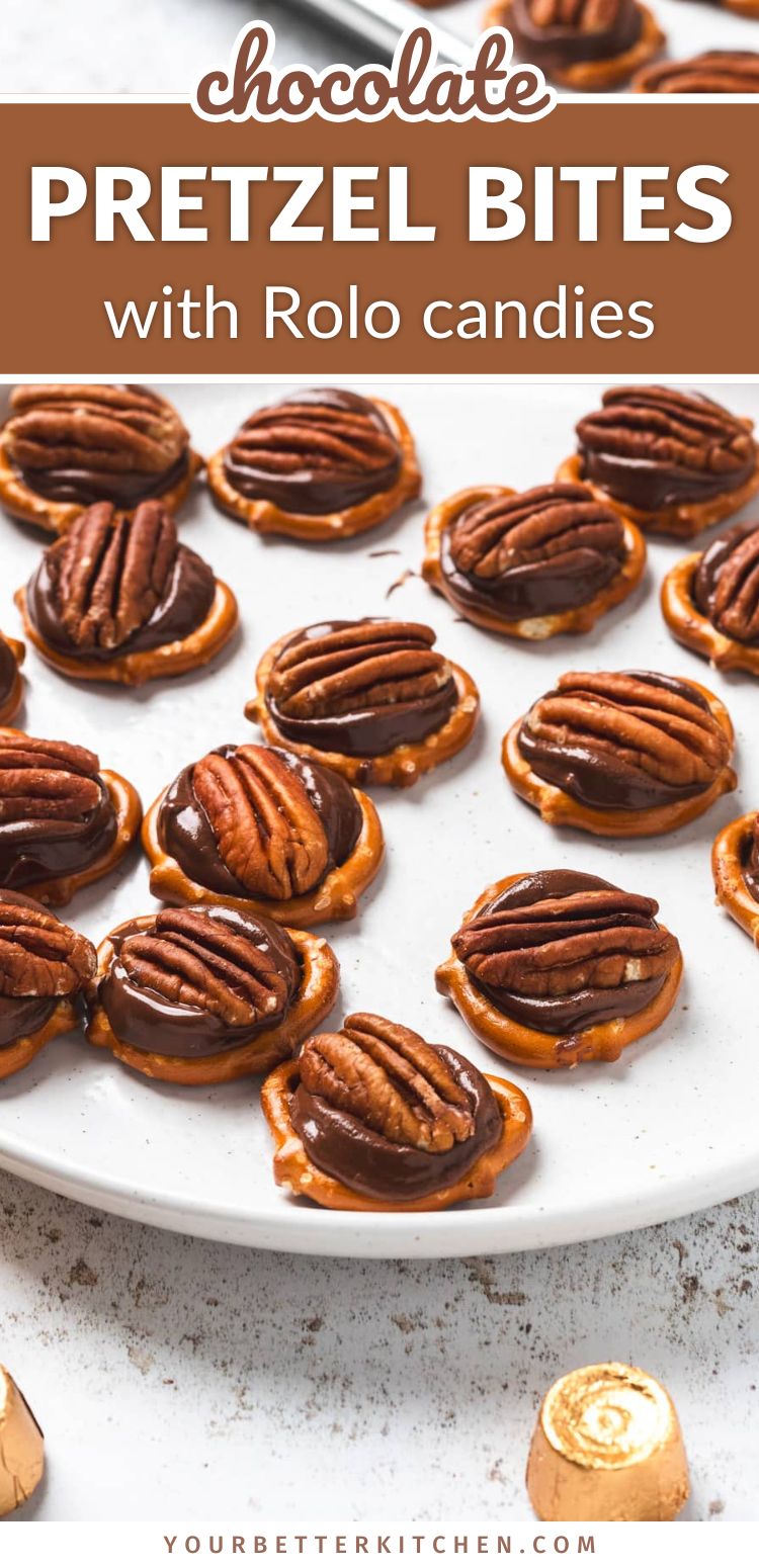 Pin image that reads, "Chocolate Pretzel Bites with Rolo candies."