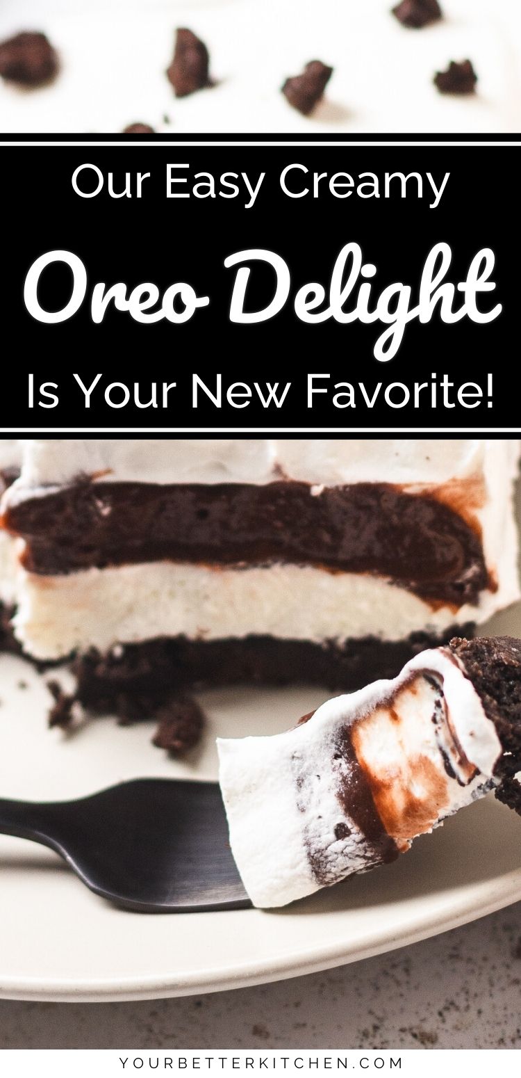 Our Easy Creamy Oreo Delight Is Your New Favorite text on an image of a layered Oreo dessert on a plate.