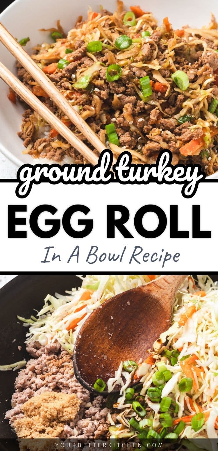 Pin image showing ground turkey egg roll in a bowl with rice and veggies, topped with green onions.