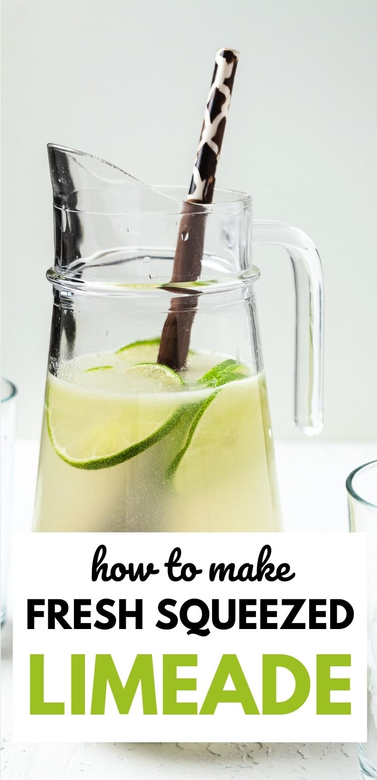 Glass pitcher of limeade with lime slices and straw, text โhow to make fresh squeezed limeadeโ