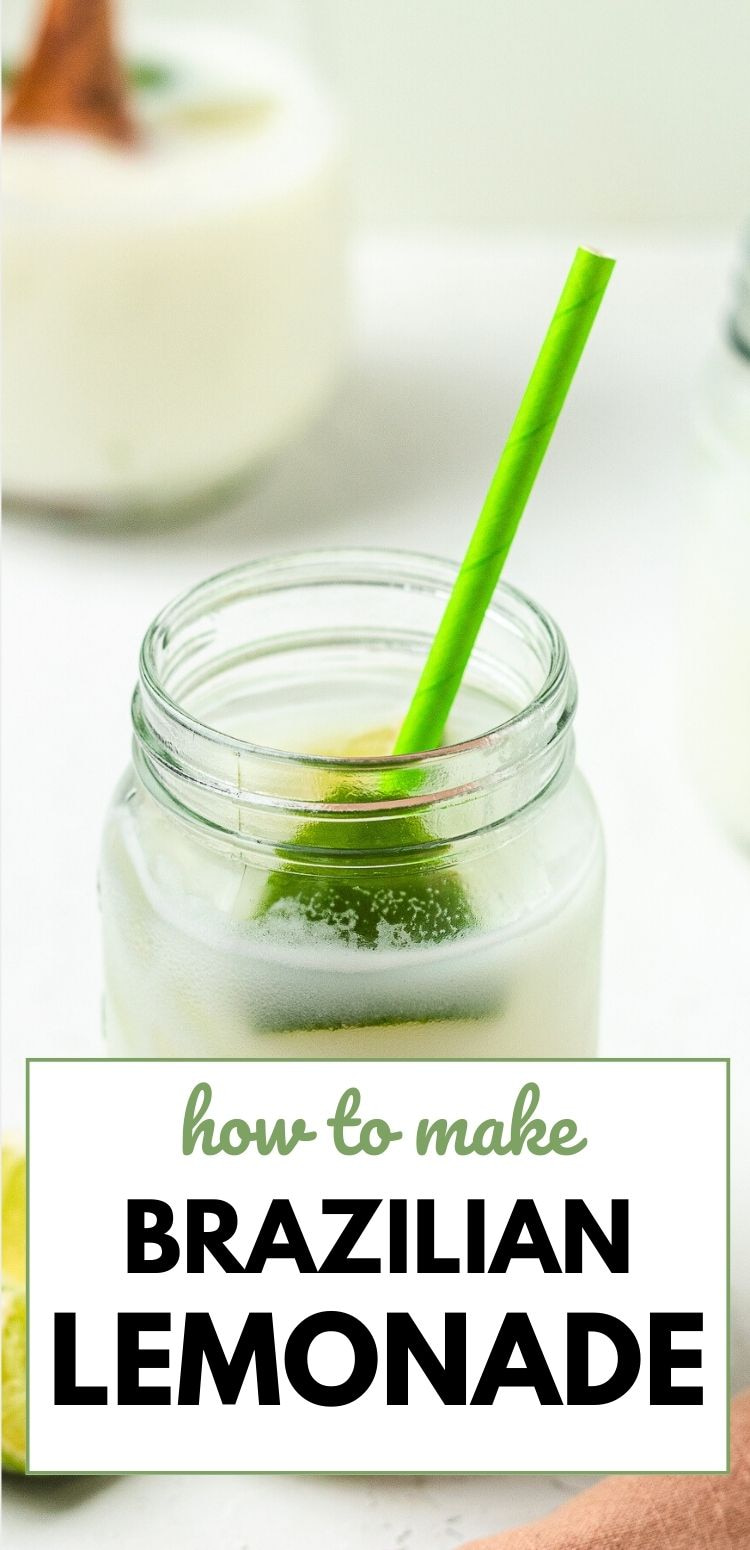 Jar of creamy lime lemonade with green straw and lime slices, text reads how to make Brazilian lemonade.