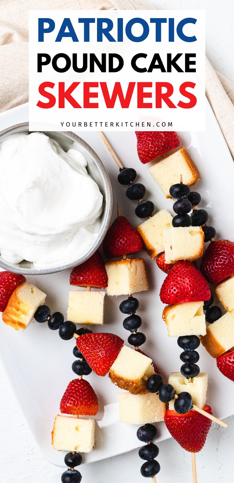 Pin image that reads "patriotic pound cake skewers" with skewers in the background.
