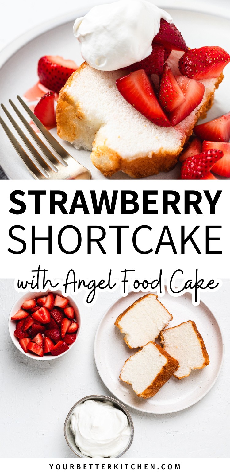 Strawberry shortcake with angel food cake Pinterest pin image with bold text and fresh strawberries.