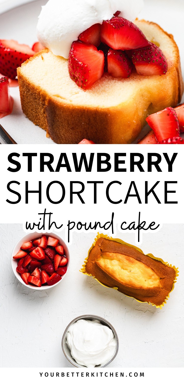 Pinterest pin image showing strawberry shortcake with pound cake, whipped cream, and fresh strawberries with bold text overlay reading “STRAWBERRY SHORTCAKE with pound cake.”