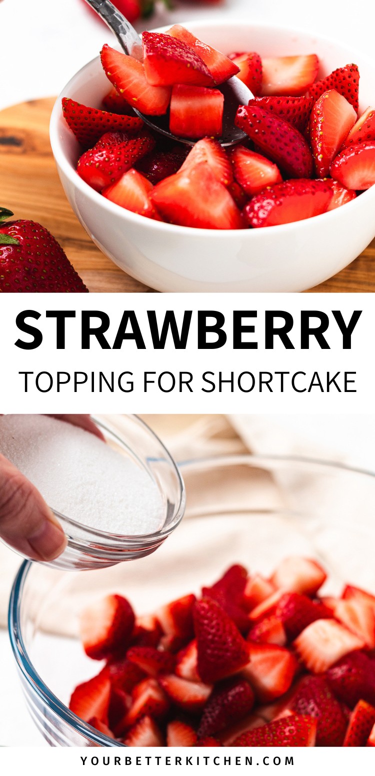 Strawberry topping for shortcake Pinterest pin image with sliced berries and bold text overlay.